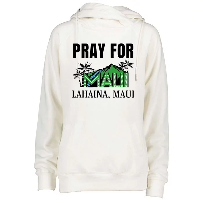 Pray For Lahaina Maui Hawaii Strong Wildfire Support Womens Funnel Neck Pullover Hood