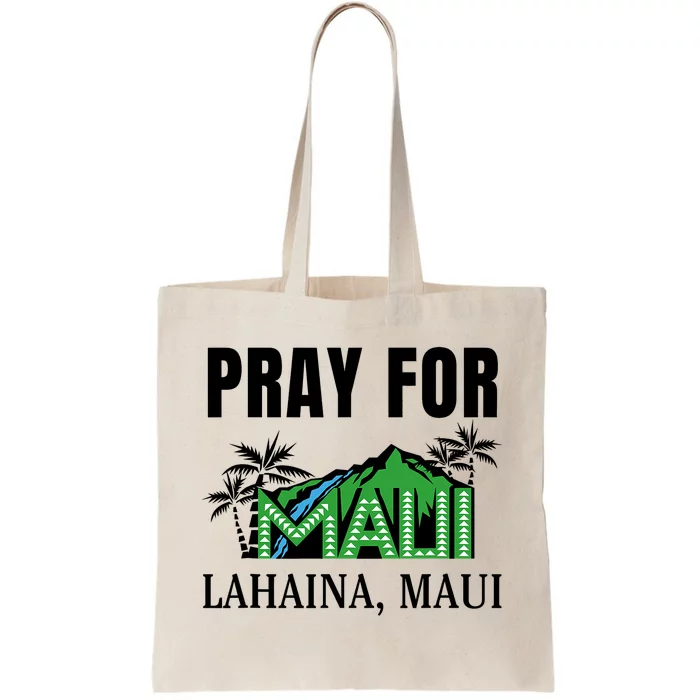 Pray For Lahaina Maui Hawaii Strong Wildfire Support Tote Bag