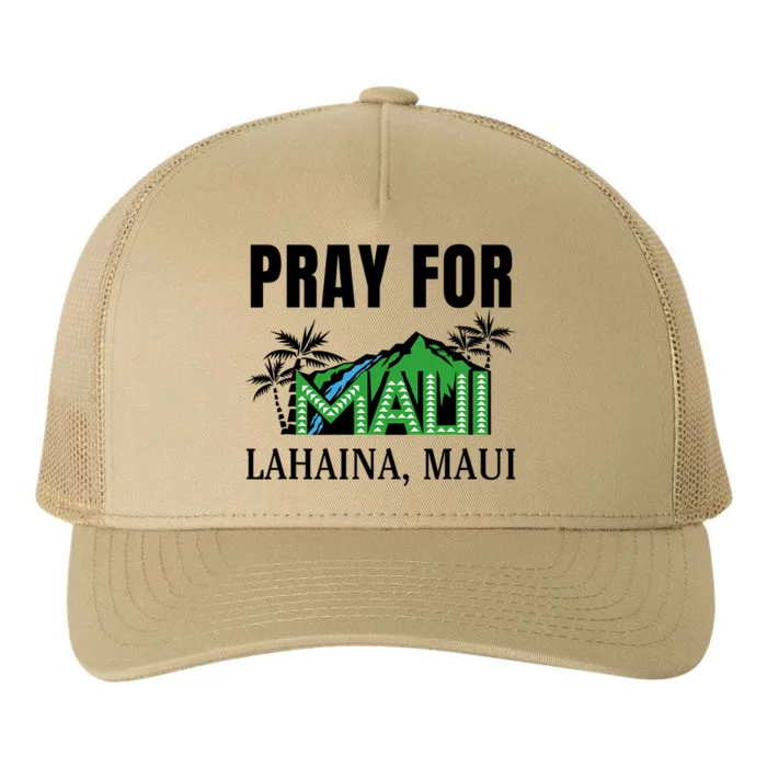 Pray For Lahaina Maui Hawaii Strong Wildfire Support Yupoong Adult 5-Panel Trucker Hat