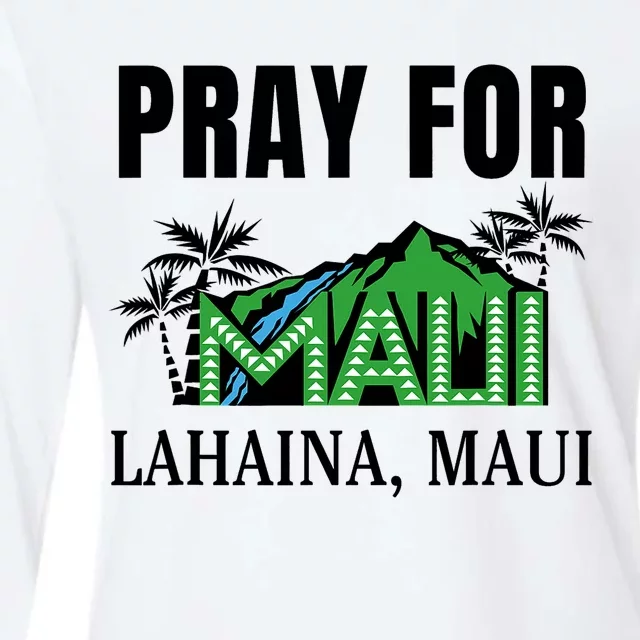 Pray For Lahaina Maui Hawaii Strong Wildfire Support Womens Cotton Relaxed Long Sleeve T-Shirt