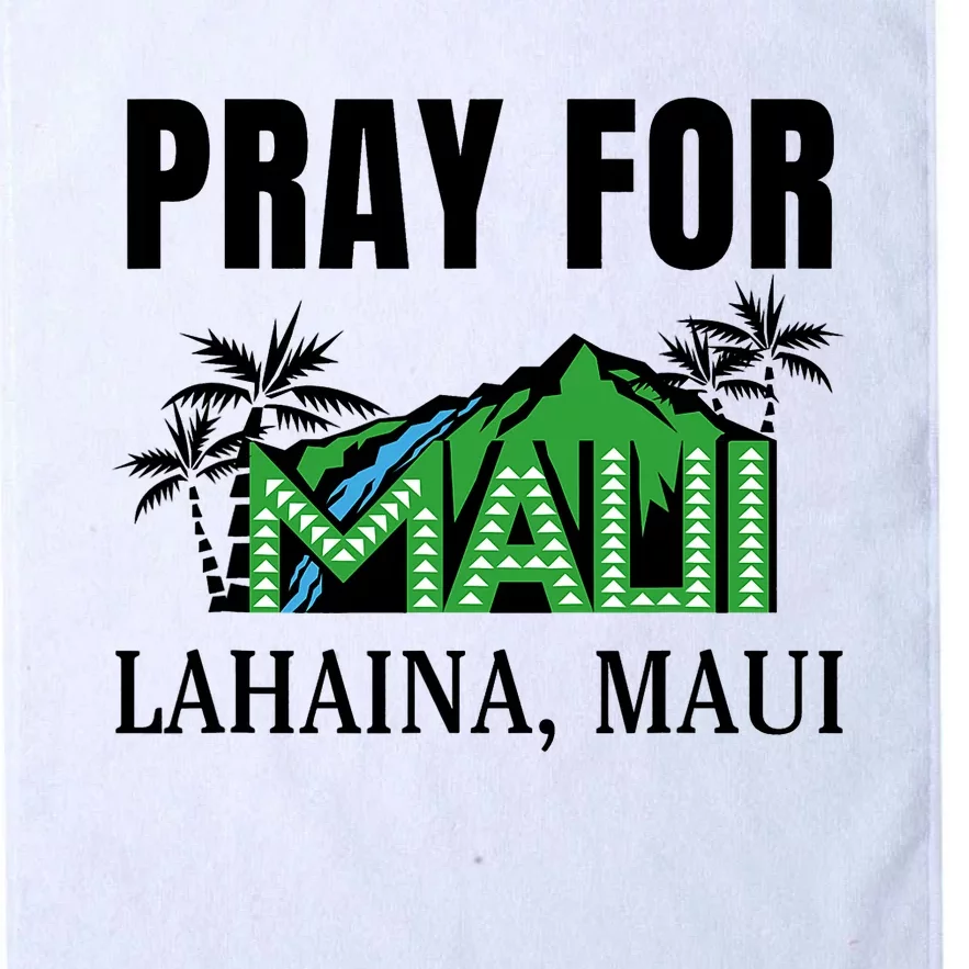 Pray For Lahaina Maui Hawaii Strong Wildfire Support Platinum Collection Golf Towel