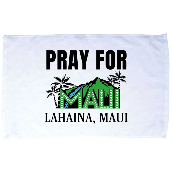 Pray For Lahaina Maui Hawaii Strong Wildfire Support Microfiber Hand Towel