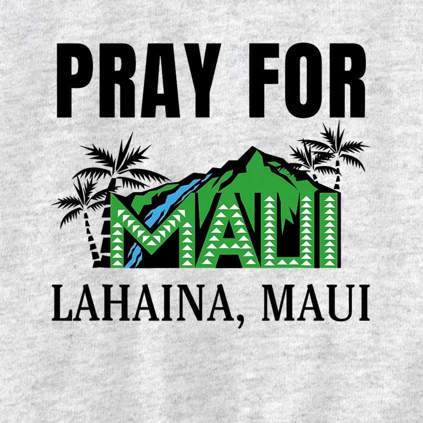 Pray For Lahaina Maui Hawaii Strong Wildfire Support  Strong Maui Kids Sweatshirt