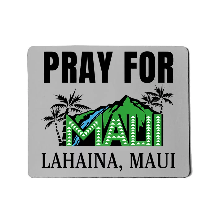 Pray For Lahaina Maui Hawaii Strong Wildfire Support  Strong Maui Mousepad