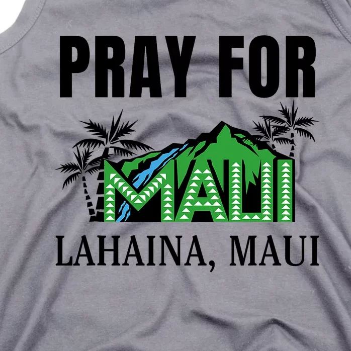 Pray For Lahaina Maui Hawaii Strong Wildfire Support  Strong Maui Tank Top