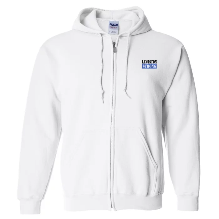 Pray For Lewiston Strong Full Zip Hoodie