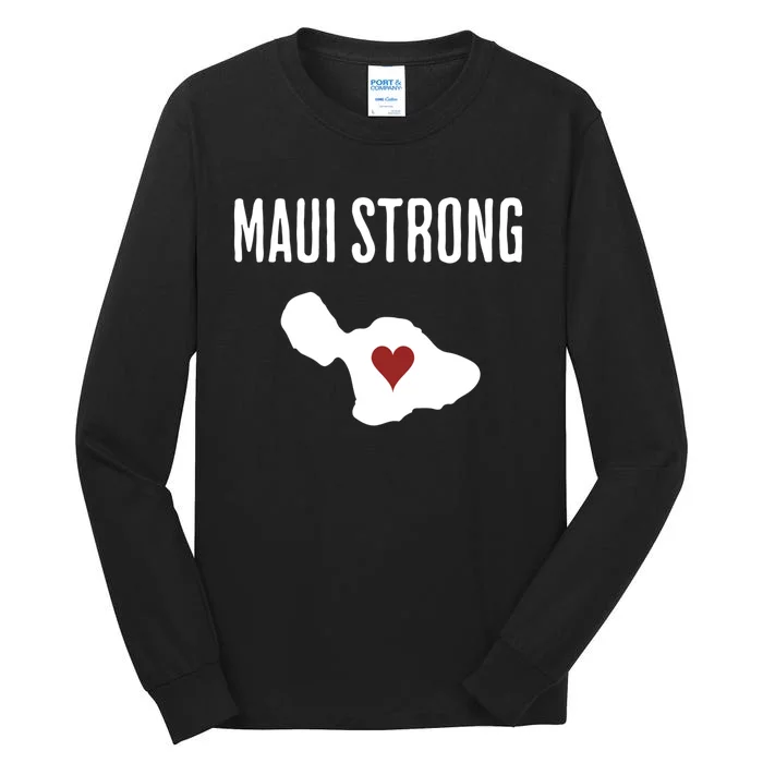 Pray For Maui Hawaii Strong Tall Long Sleeve T-Shirt