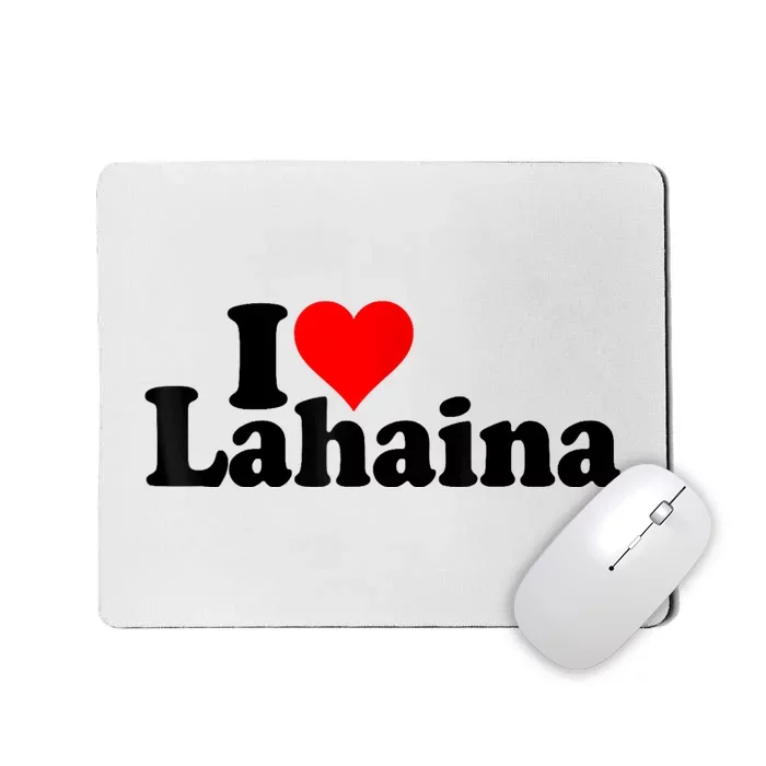 Pray For Maui Hawaii Strong I Love Heart Lahaina Mousepad