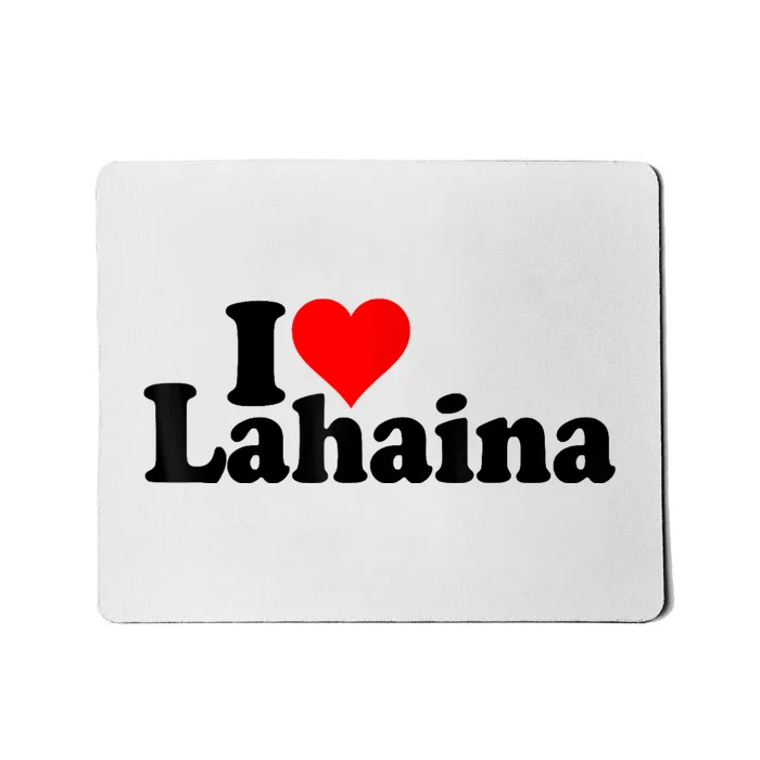 Pray For Maui Hawaii Strong I Love Heart Lahaina Mousepad