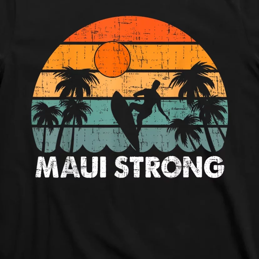 Pray For Maui Hawaii Strong Maui T-Shirt