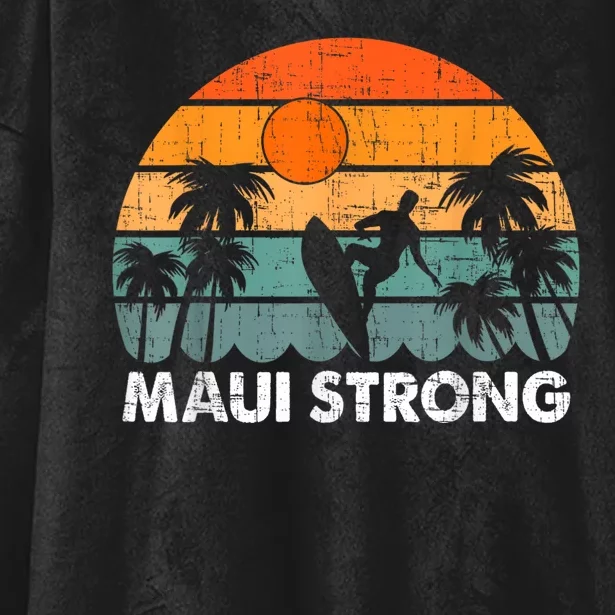 Pray For Maui Hawaii Strong Maui Hooded Wearable Blanket