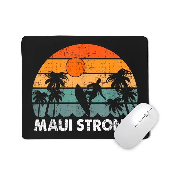 Pray For Maui Hawaii Strong Maui Mousepad