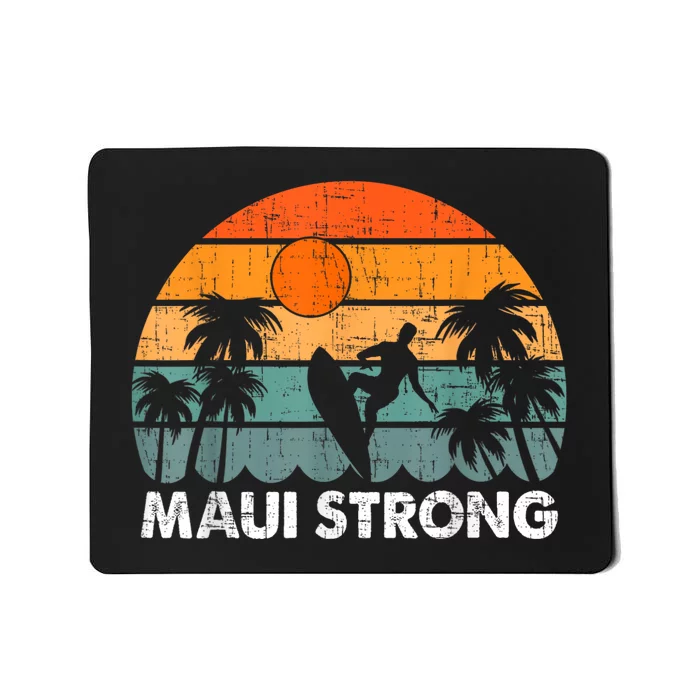 Pray For Maui Hawaii Strong Maui Mousepad