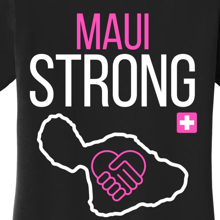 Pray For Maui Hawaii Strong Women's T-Shirt