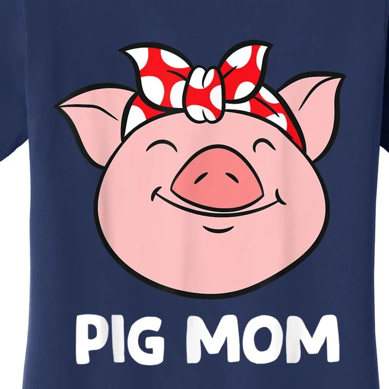 Pig Farmer Mom Love Pigs Pig Mom Funny Pigs Women's T-Shirt