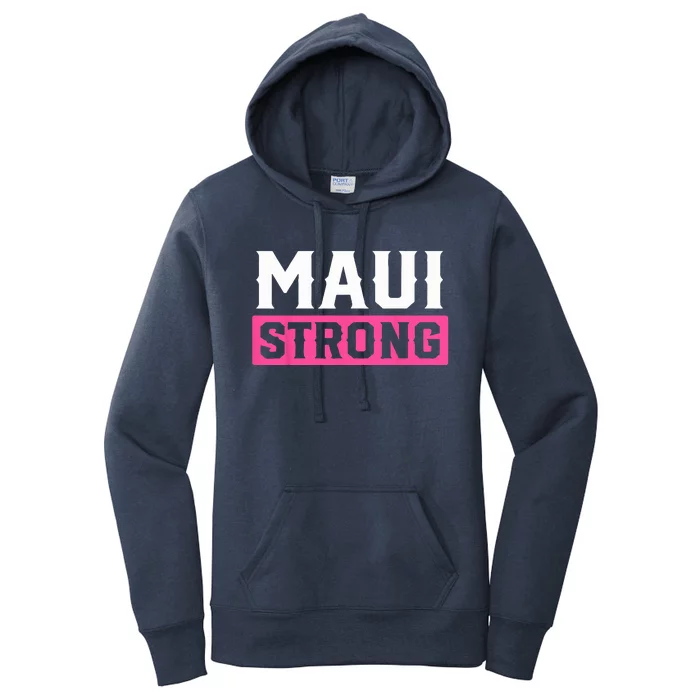 Pray For Maui Hawaii Strong Maui Lahaina Hawaiian Islands Women's Pullover Hoodie