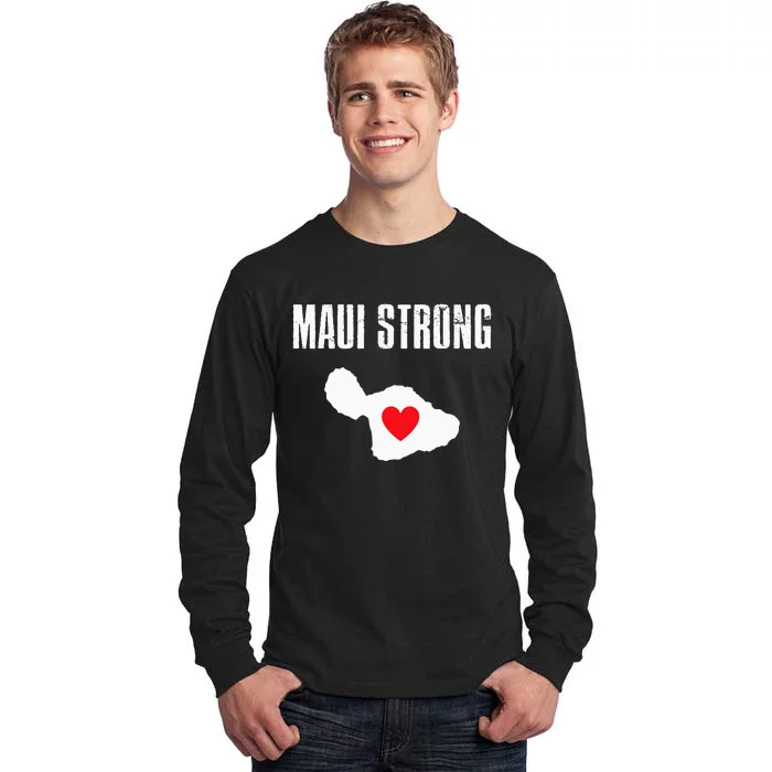 Pray For Maui Hawaii Strong Tall Long Sleeve T-Shirt