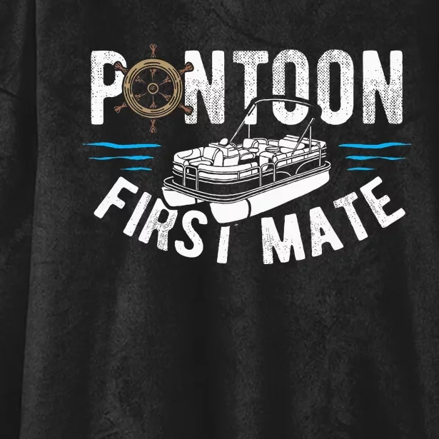 Pontoon First Mate Pontoon Boating Captain Pontoon Boat Hooded Wearable Blanket