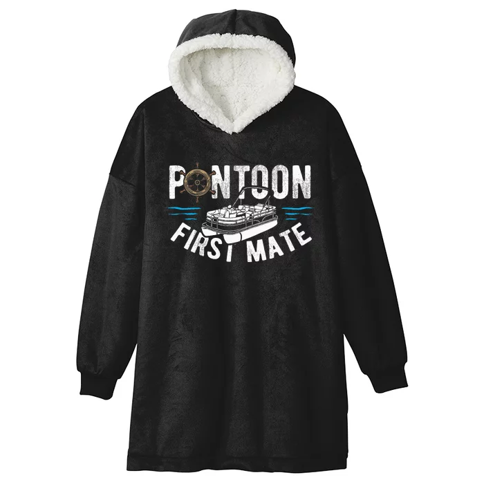 Pontoon First Mate Pontoon Boating Captain Pontoon Boat Hooded Wearable Blanket