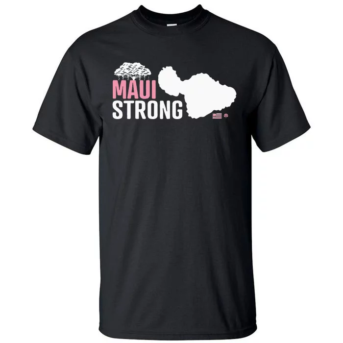 Pray For Maui Hawaii Strong Tall T-Shirt