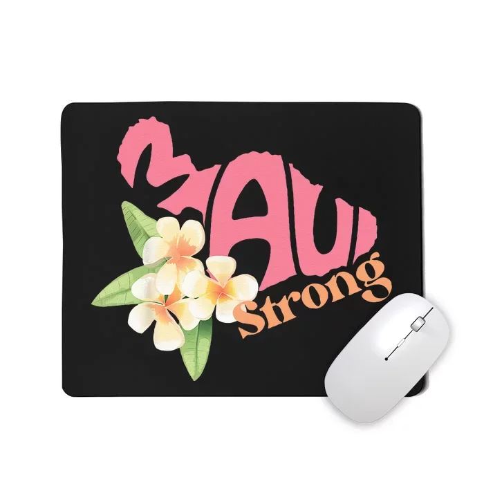 Pray For Maui Hawaii Strong Mousepad