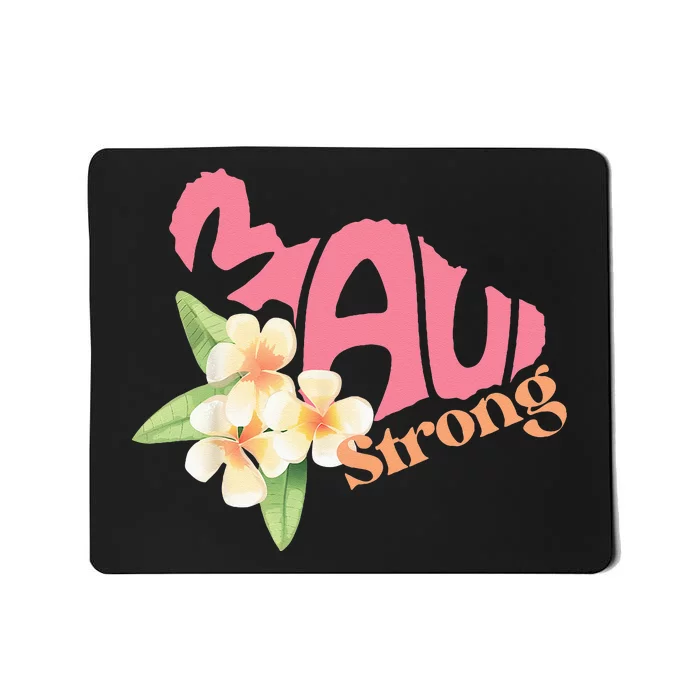 Pray For Maui Hawaii Strong Mousepad