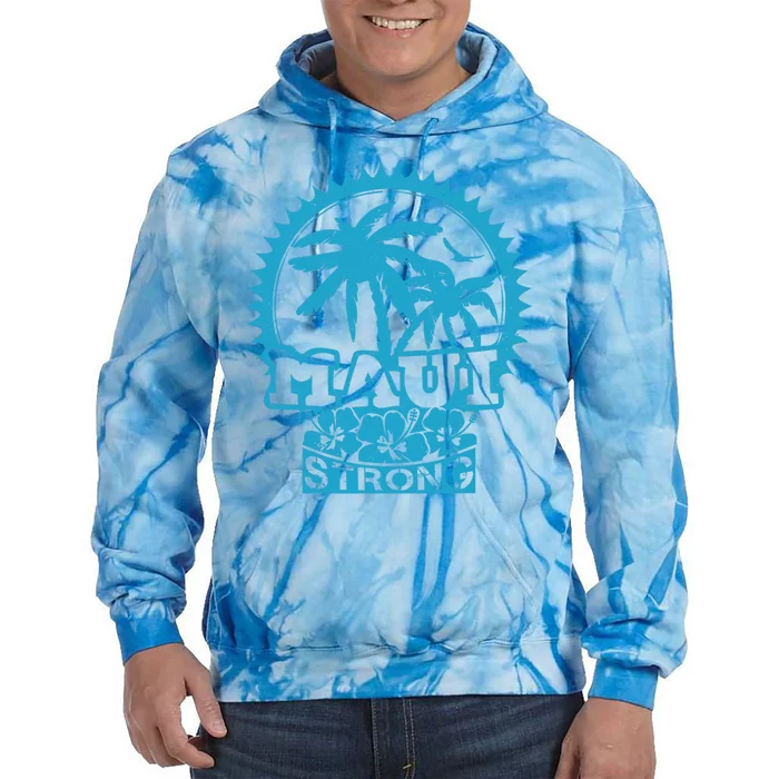 Pray For Maui Hawaii Strong Maui Support Hawaii Tie Dye Hoodie