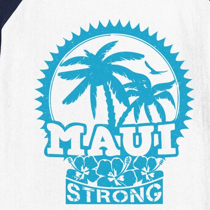 Pray For Maui Hawaii Strong Maui Support Hawaii Baseball Sleeve Shirt