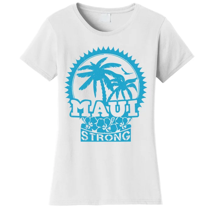 Pray For Maui Hawaii Strong Maui Support Hawaii Women's T-Shirt