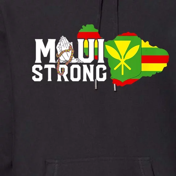 Pray For Maui Hawaii Strong We Stay With Maui Premium Hoodie