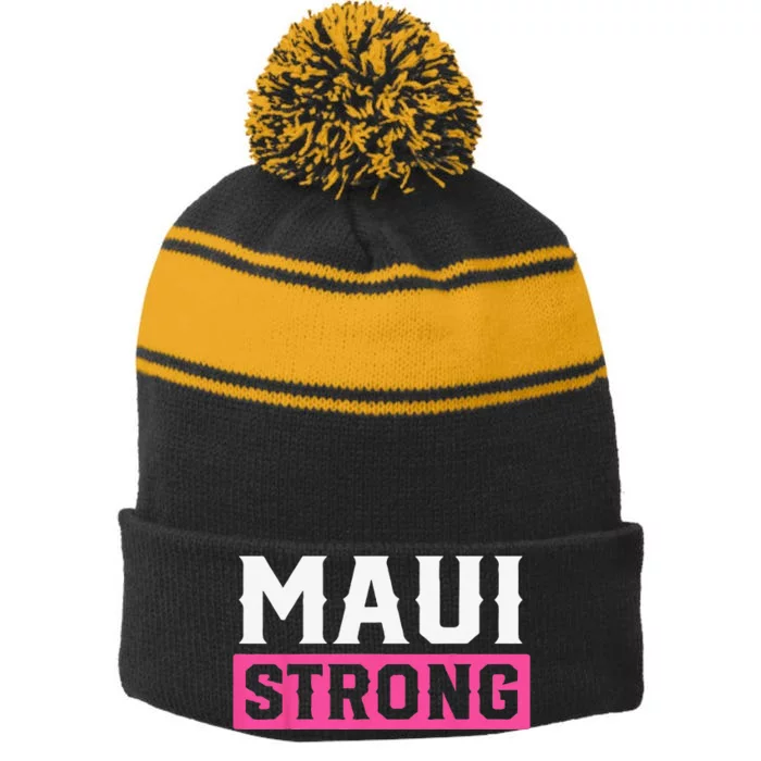 Pray For Maui Hawaii Strong Maui Lahaina Hawaiian Islands Stripe Pom Pom Beanie