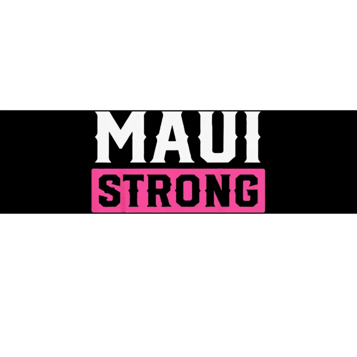 Pray For Maui Hawaii Strong Maui Lahaina Hawaiian Islands Bumper Sticker