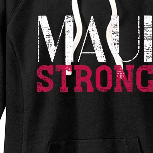 Pray For Maui Hawaii Strong Support Hawaii Women's Fleece Hoodie