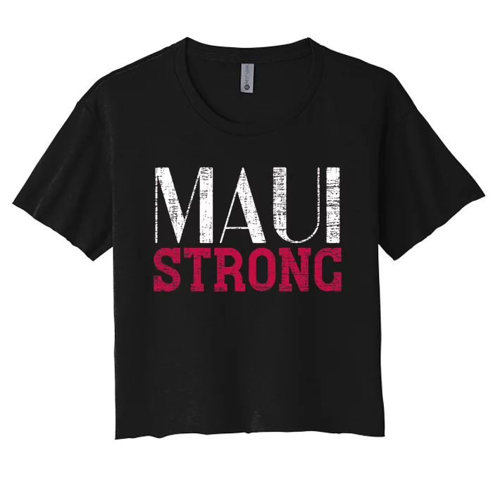 Pray For Maui Hawaii Strong Support Hawaii Women's Crop Top Tee