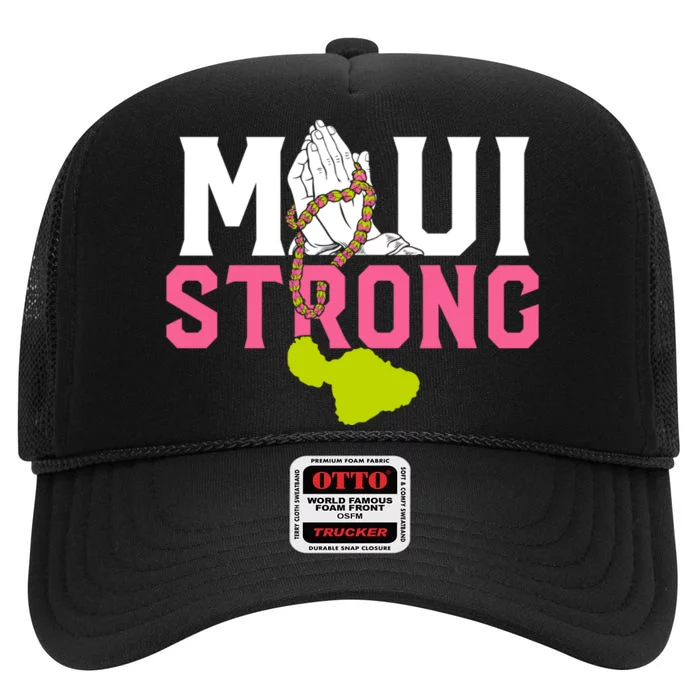 Pray For Maui Hawaii Strong High Crown Mesh Trucker Hat