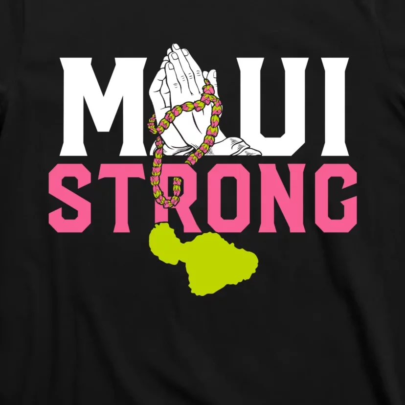 Pray For Maui Hawaii Strong T-Shirt