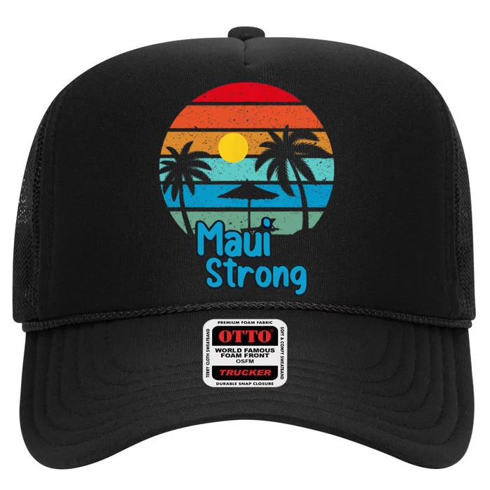 Pray For Maui Hawaii Strong High Crown Mesh Trucker Hat