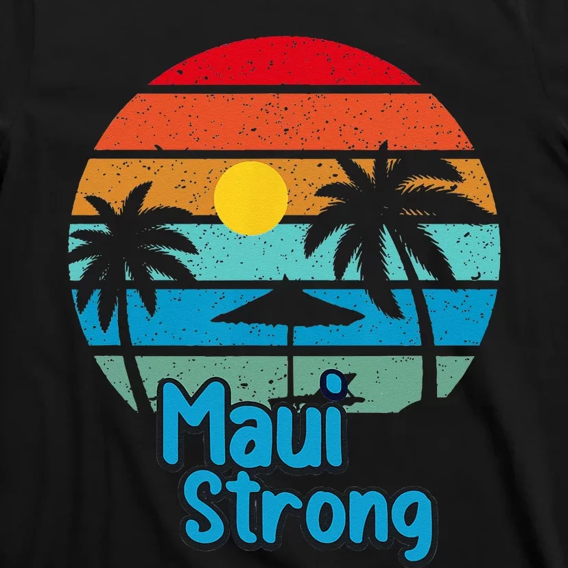 Pray For Maui Hawaii Strong T-Shirt