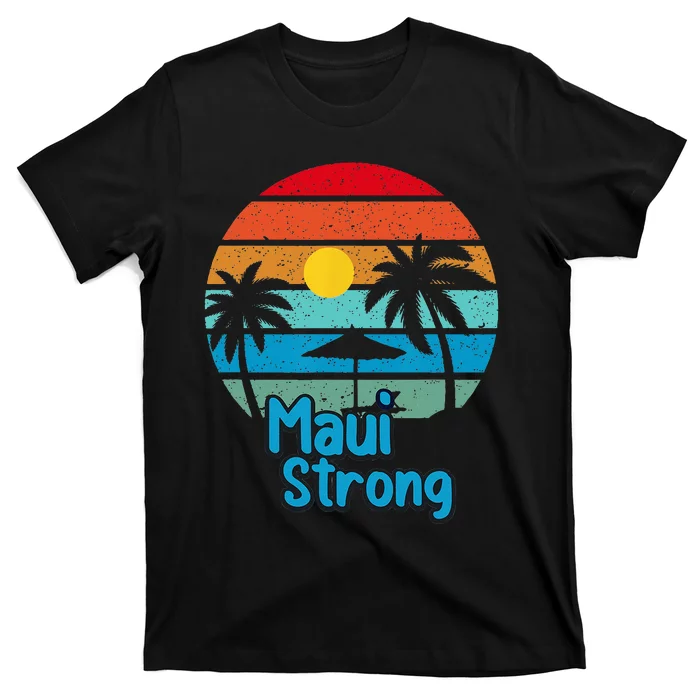 Pray For Maui Hawaii Strong T-Shirt