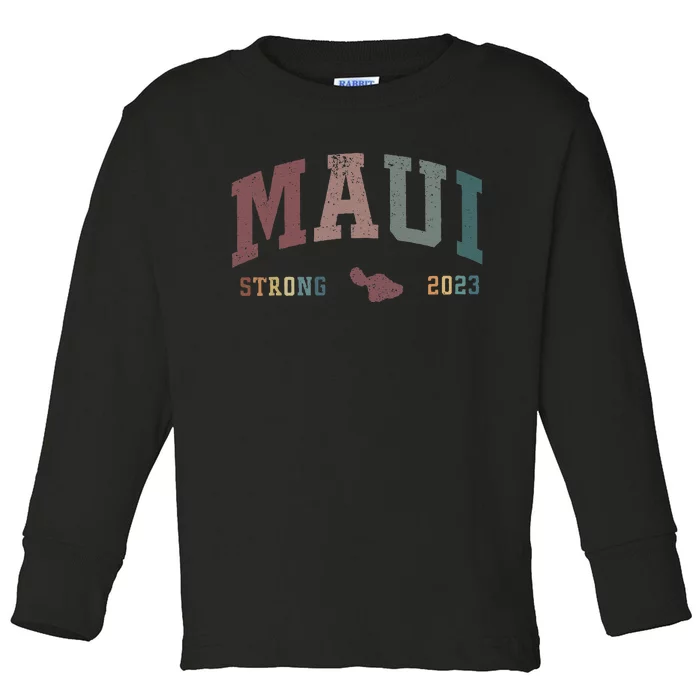 Pray For Maui Hawaii Strong Cute Toddler Long Sleeve Shirt