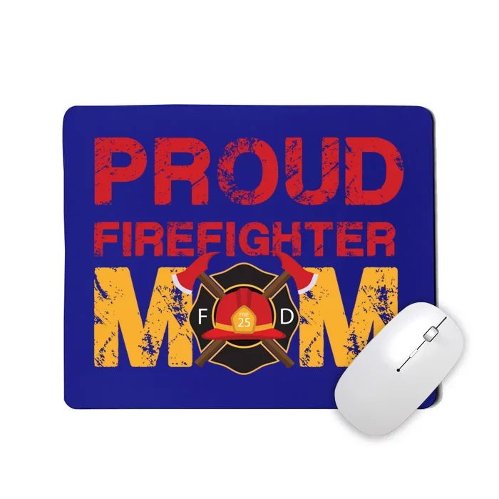 Proud Firefighter Mom Meaningful Gift Mother Of A Fire Hero Gift Mousepad