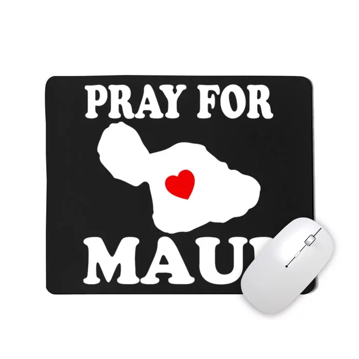 Pray For Maui Hawaii Wildflower Support Men Women Mousepad