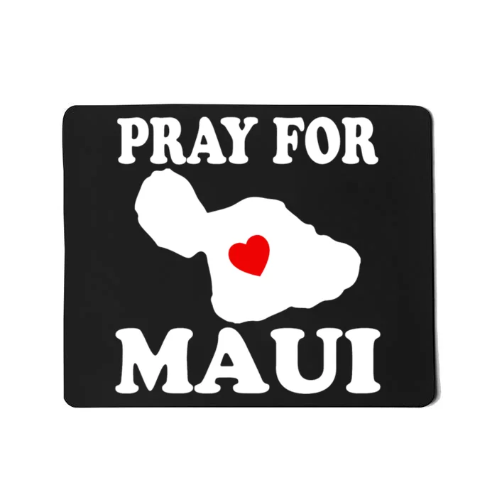 Pray For Maui Hawaii Wildflower Support Men Women Mousepad