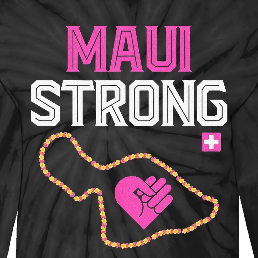 Pray For Maui Hawaii Strong Day Tie-Dye Long Sleeve Shirt