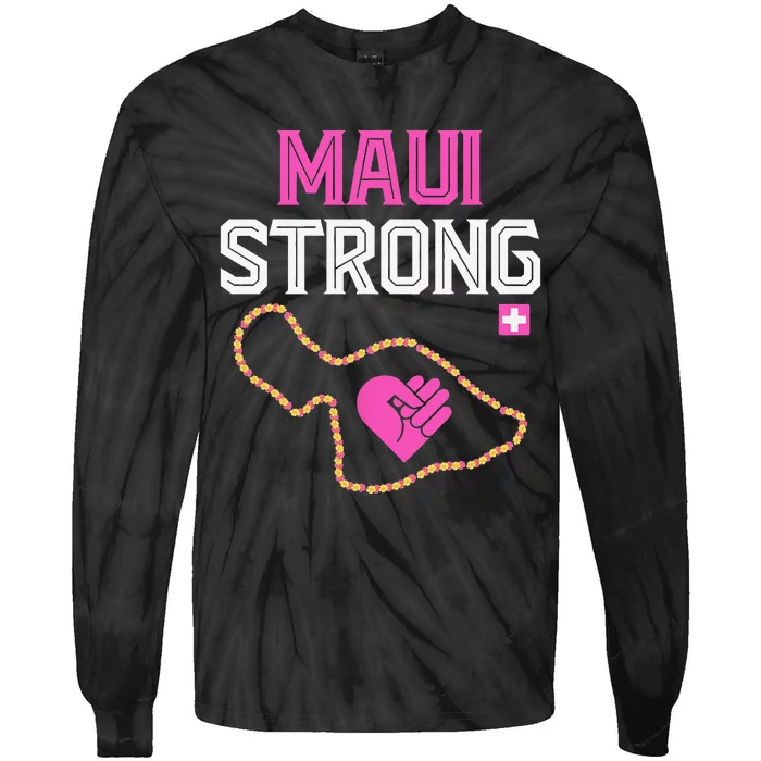 Pray For Maui Hawaii Strong Day Tie-Dye Long Sleeve Shirt