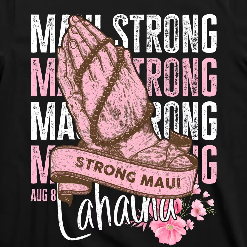 Pray For Maui Hawaii Strong T-Shirt