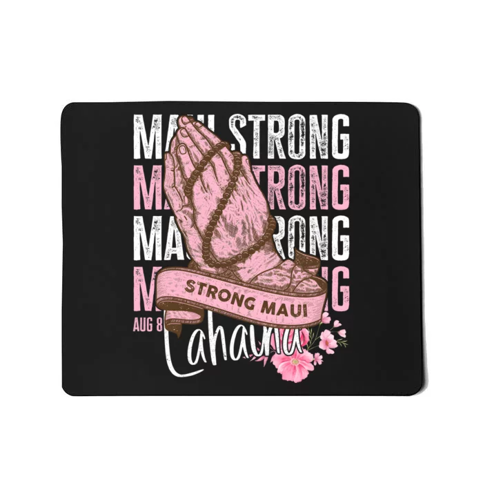 Pray For Maui Hawaii Strong Mousepad