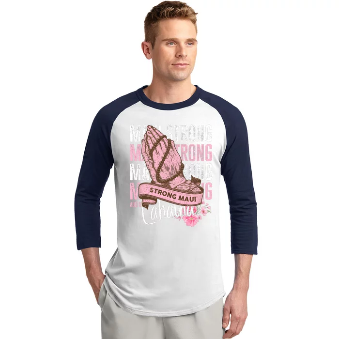 Pray For Maui Hawaii Strong Baseball Sleeve Shirt