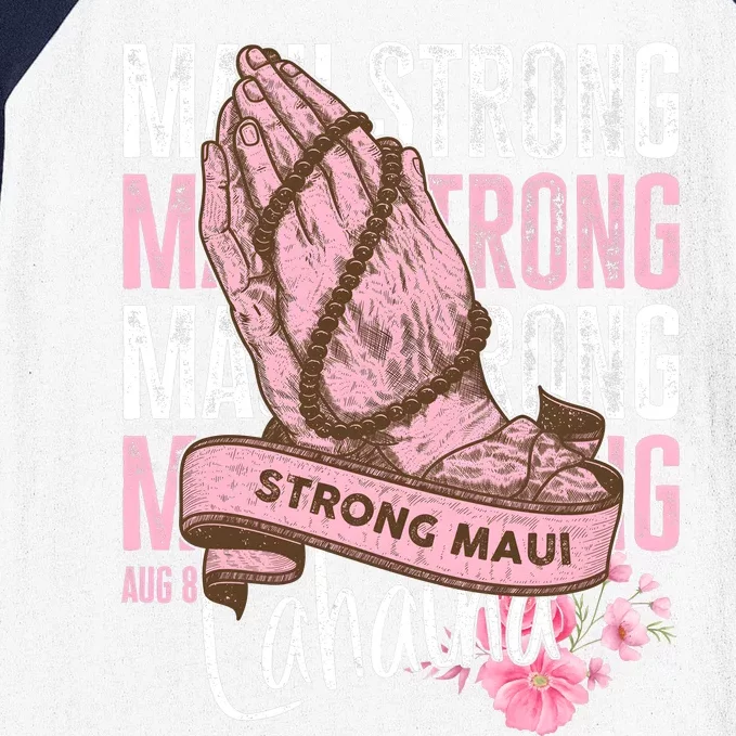 Pray For Maui Hawaii Strong Baseball Sleeve Shirt