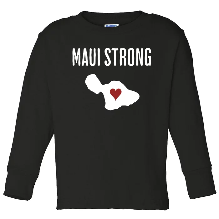 Pray For Maui Hawaii Strong Toddler Long Sleeve Shirt